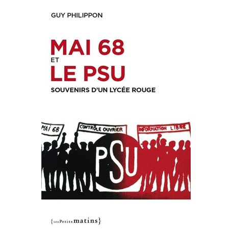 Mai 68 et le PSU - Souvenirs d'un lycée rouge