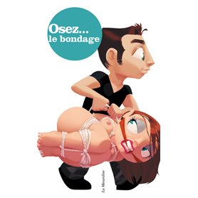 Osez le bondage