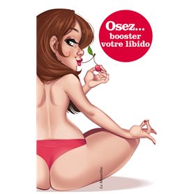 Osez booster votre libido