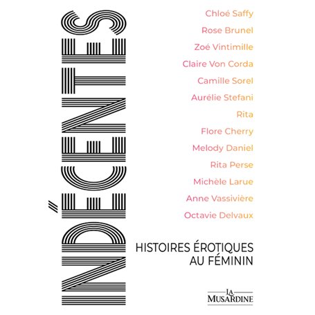 Indécentes - Histoires érotiques au féminin