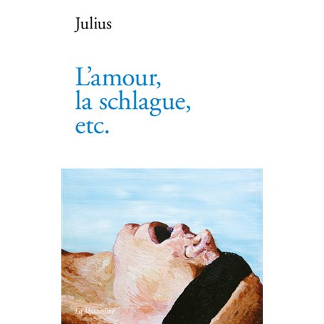 L'amour, la schlague, etc.