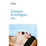 L'amour, la schlague, etc.