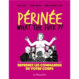 Périnée - What the Fuck ?