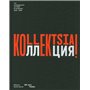 Kollektsia ! Art contemporain en Urss et en Russie 1950-2000