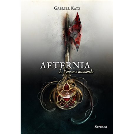 Aeternia - tome 02 - L'envers du monde