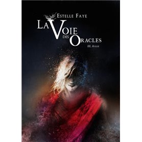 La voie des oracles - tome 03 : Aylus