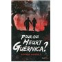 Pour qui meurt Guernica ?