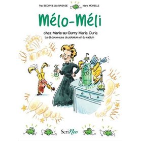 Mélo-Méli chez Marie Curie