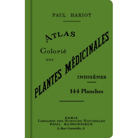 Atlas colorié des plantes médicinales indigènes