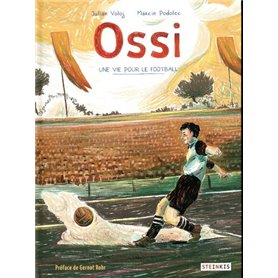 Ossi - Une vie pour le football