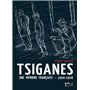 Tsiganes Une mémoire française 1940-1946 - Nouvelle édition 10 ans Steinkis