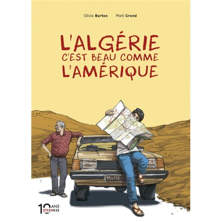 L'Algérie c'est beau comme l'Amérique - Edition 10 ans Steinkis