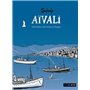 Aïvali - Une histoire entre Grèce et Turquie