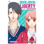 Bye Bye Liberty - tome 1