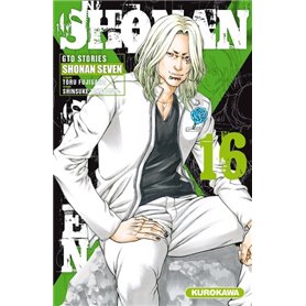 Shonan Seven - GTO Stories - tome 16