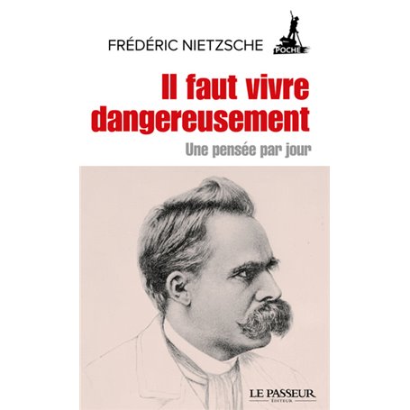 Il faut vivre dangereusement - Une pensée par jour