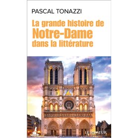 La grande histoire de Notre-Dame dans la littérature