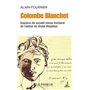 Colombe Blanchet - Esquisse du second roman inachevé de l'auteur du Grand Meaulnes