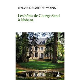 Les Hôtes de George Sand à Nohant