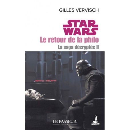 Star Wars, le retour de la philo - La saga décryptée