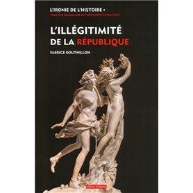 L'illégitimité de la République