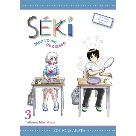 Séki, mon voisin de classe - tome 3