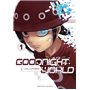 Goodnight World - tome 1