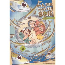 Ma vie dans les bois - tome 6