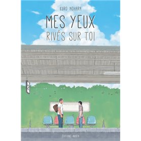 Mes yeux rivés sur toi