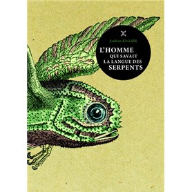 L'Homme qui savait la langue des serpents