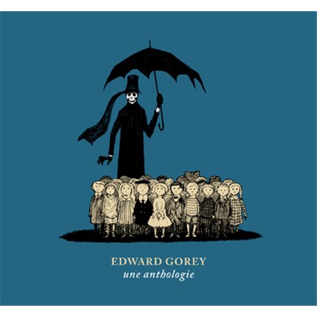 Edward Gorey, une anthologie
