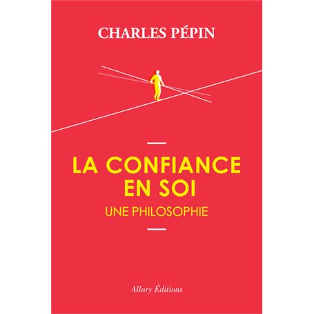 La Confiance en soi, une philosophie