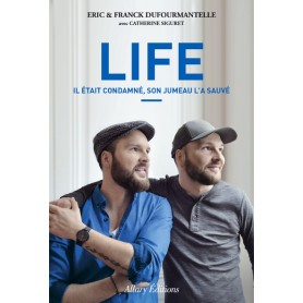 Life. Il était condamné, son jumeau l'a sauvé.