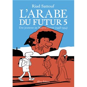 L'Arabe du futur - volume 5