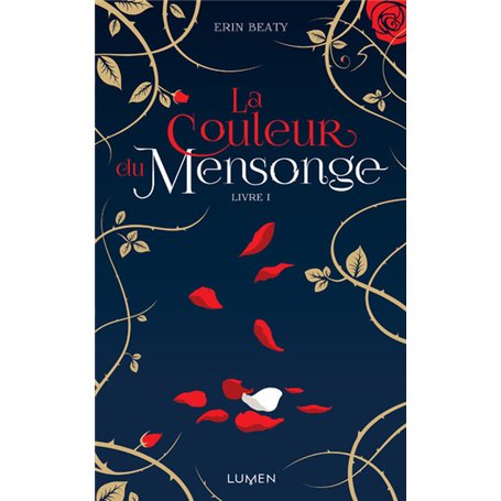 La Couleur du mensonge - Livre I