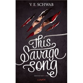 Monsters of Verity - Tome 1 This Savage song