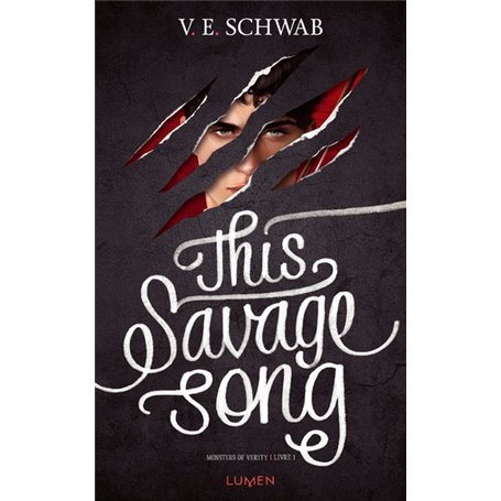 Monsters of Verity - Tome 1 This Savage song