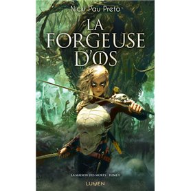 La Maison des morts - Tome 1 La Forgeuse d'os