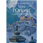 Vers l'Orient ! La rencontre des Occidentaux avec les traditions orientales au XXe siècle