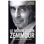 Le monde selon Zemmour - Récit imaginaire d'un rêve brisé