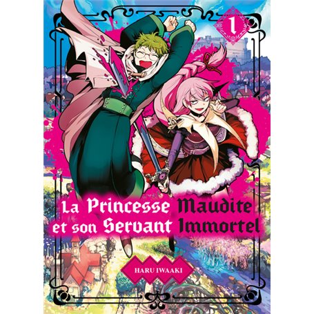 La princesse maudite et son servant immortel T01