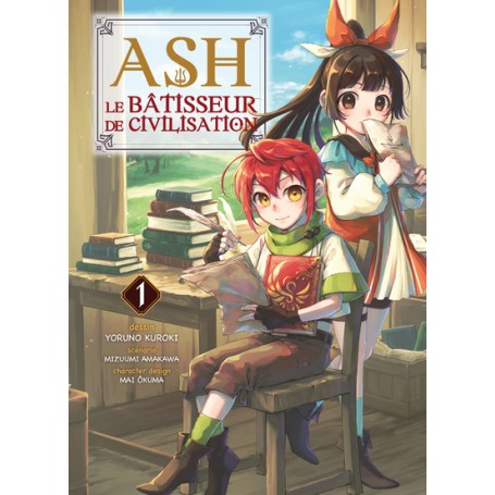 Ash, le bâtisseur de civilisation T01