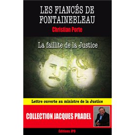 Les fiancés de Fontainebleau - La faillite de la Justice