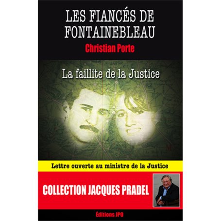 Les fiancés de Fontainebleau - La faillite de la Justice