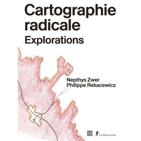 Cartographie radicale - Explorations