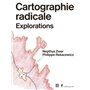 Cartographie radicale - Explorations