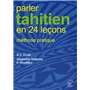 Parler tahitien en 24 leçons - Methode pratique