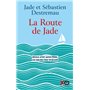 La route de Jade - Seule avec mon père, au milieu des océans