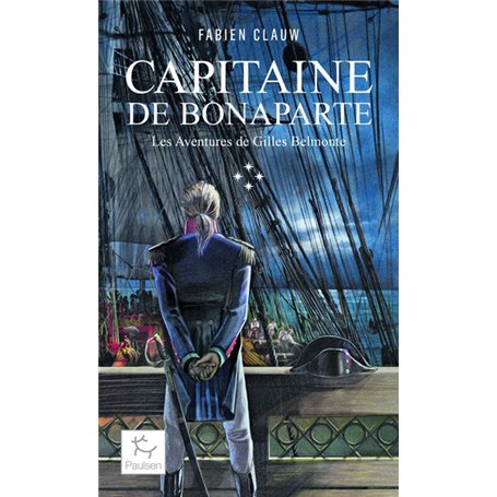 Les Aventures de Gilles Belmonte - Tome 4 Capitaine de Bonaparte