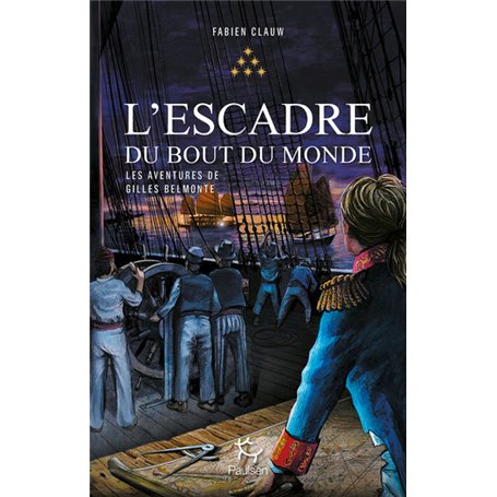 Les Aventures de Gilles Belmonte - Tome 6 L'escadre du bout du monde